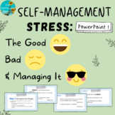 Self-Management PowerPoint - Stress: The Good, Bad, & Mana