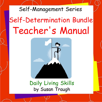 Preview of Self-Determination Bundle Teachers Manual - Self Management Series