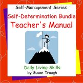 Self-Determination Bundle Teachers Manual - Self Managemen