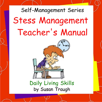 Preview of Stress Management Bundle Teachers Manual - Self Management Series