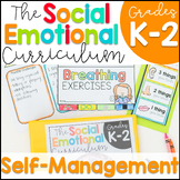 Self-Management: Social Emotional (SEL) Curriculum K-2