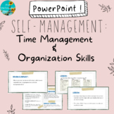 Self-Management: Time Management and Organization Skills L