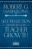 Self Reflection Strategies for Teacher Growth (E-Book)