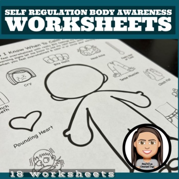 Self Regulation & Body Awareness Worksheets by Positive Counseling