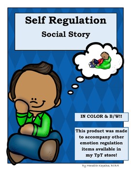 Preview of Self-Regulation Calm Down Social Story Positive Behavior Supports Manage Emotion
