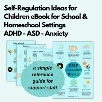 Preview of Self-Regulation Ideas for Children  - ADHD -ASD -Anxiety- School & Home Settings