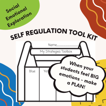 Preview of Self Regulation Toolbox | Social Emotional Learning