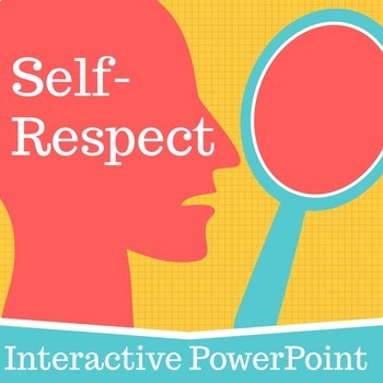 Preview of Self-Respect Interactive PowerPoint