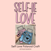 Self-ie Love | Polaroid Self Love Craftivity