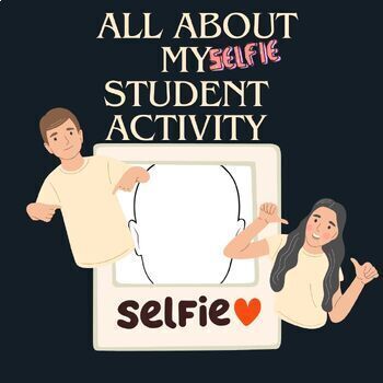 Preview of Selfie, All About MySELFIE Activity! Back to School, Social Emotional Learning