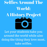 Selfies Around the World History Project