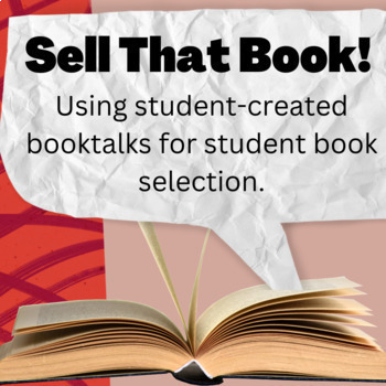 Preview of Sell That Book: Using Student Generated Booktalks for Book Selection Activity