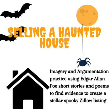 Preview of Selling a Haunted House using Poe Imagery and Argumentation (Halloween Fun!)