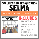 Selma: Document-Based Question (DBQ) & Essay Organizer