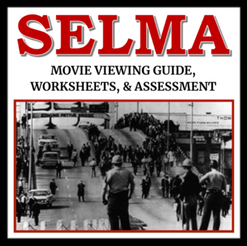 Preview of Selma Movie Guide: Viewing Guide, Worksheets, & Quiz - Martin Luther King Jr.