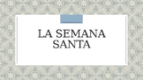 Semana Santa Culture Lesson with Video Links