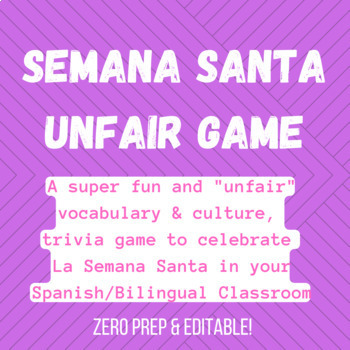 Preview of Semana Santa Unfair Game - NO PREP! - EDITABLE! - COMPREHENSIBLE!