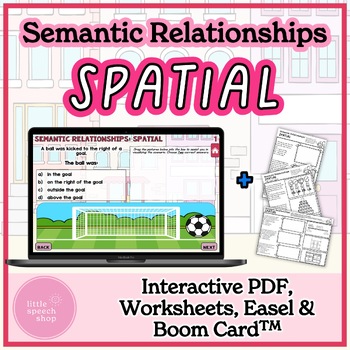 Preview of Spatial Semantic Relationships - Boom Card, Interactive PDF, Worksheets, Easel