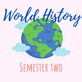 Semester II World History Bundle