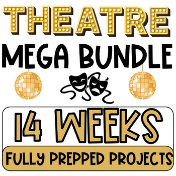 Preview of Semester Long - Theatre arts/Drama Projects & Assignments Bundle! 14 Weeks
