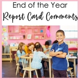 End of Year Report Card Comments - Progress Report EDITABLE