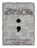 Semi-colons: an easy introduction via two mini-lessons