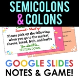 Semicolons & Colons - GOOGLE DRIVE Grammar Notes & Game!
