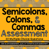 Semicolons, Colons, and Commas Assessment