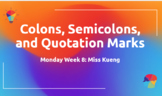 Semicolons, Colons, and Quotation Marks
