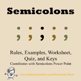 Semicolons Rules, Examples, Worksheet, Quiz, and Keys