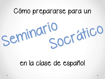 Preview of Seminario Socrático / Socratic Seminar for IB, AP, Honors Spanish classes