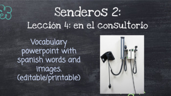 Preview of Senderos 2: Lección 4: Todo el Vocabulario (en el consultorio)