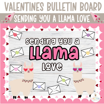 Preview of Sending You a Llama Love Bulletin Board | Valentine's Day Decor