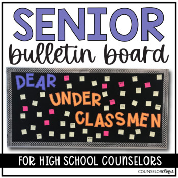 Preview of Senior Bulletin Board: Dear Underclassmen