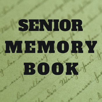 Preview of Senior Memory Book: A Semester Project for Senior English Classes