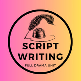 Senior Script Writing Unit for Drama or English