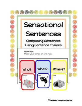 Preview of Sensational Sentences- Composing Sentences Using Sentence Frames