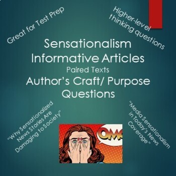 Preview of Sensationalism Informative Articles Paired Text Author's Craft/Purpose Questions