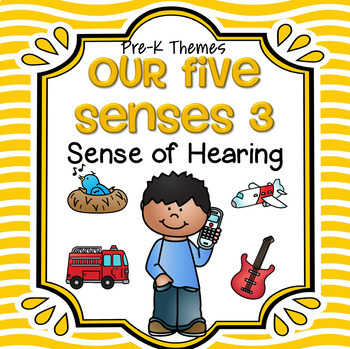 Sense of Hearing Theme Centers and Activities for Preschool and Pre-K