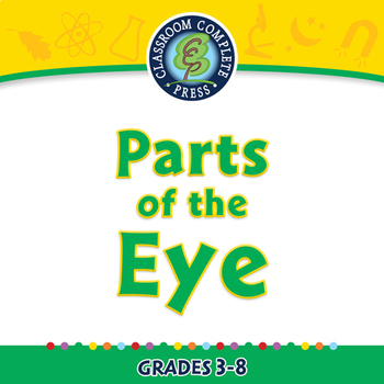 Preview of Senses,Nervous & Respiratory Systems: Parts of the Eye - MAC Gr. 3-8