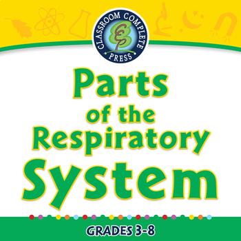 Preview of Senses,Nervous & Respiratory Systems: Parts of the Respiratory System - MAC