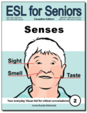 Senses - Sight, Smell, Taste