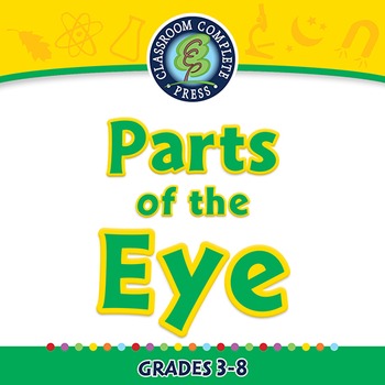 Preview of Senses,Nervous & Respiratory Systems: Parts of the Eye - PC Gr. 3-8