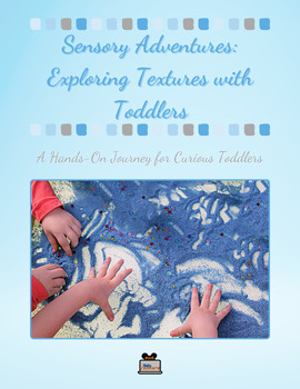 Preview of Sensory Adventure: STEM-Focused Texture Exploration for Toddlers 5-Day Lesson