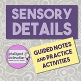 Sensory Details: Guided Notes and Practice Activities
