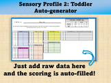 Sensory Profile 2: Toddler Scoring/Auto-generator