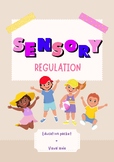 Sensory System Regulation and Visual Aide- KIDS AND PARENT