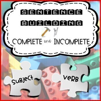 Preview of Sentence Building: Complete & Incomplete-Subjects + Verbs