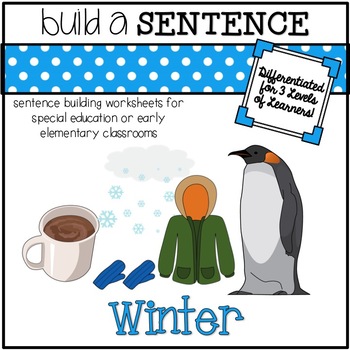 Preview of Sentence Building Worksheets for Special Education Classrooms: Winter