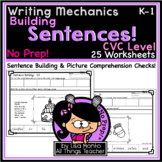 Writing Mechanics | SENTENCE BUILDING | NO PREP Worksheets K-1st